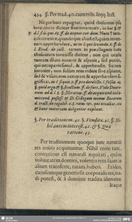 §. Per traditionem. 40. §. Venditae. 41. §. Nihil autem interest. 42. & §. Qua ratione. 43.