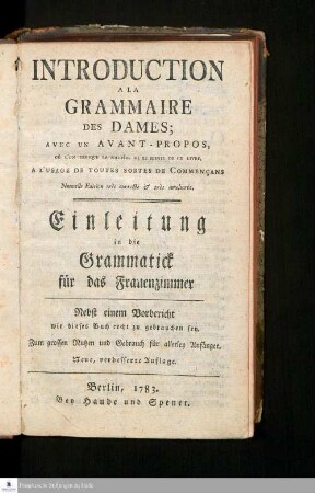 Introduction A La Grammaire Des Dames : Avec Un Avant-Propos, Où L'On Indique La Manière De Se Servir De Ce Livre : A L'Usage De Toutes Sortes De Commençans