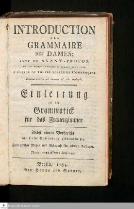 Introduction A La Grammaire Des Dames : Avec Un Avant-Propos, Où L'On Indique La Manière De Se Servir De Ce Livre : A L'Usage De Toutes Sortes De Commençans