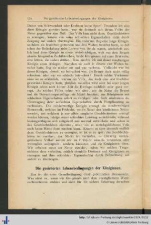 Die gesicherten Lebensbedingungen der Königinnen.