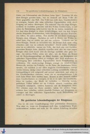 Die gesicherten Lebensbedingungen der Königinnen.