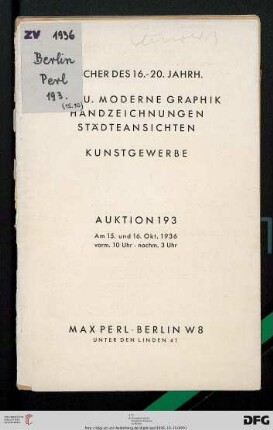 Bücher des 16. - 20. Jahrh. : alte u. moderne Graphik, Handzeichnungen, Städteansichten, Kunstgewerbe ; 15. und 16. Oktober 1936 (Katalog Nr. 193)
