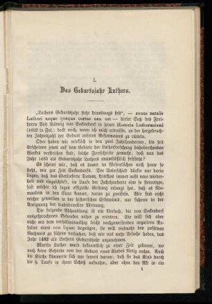 I. Das Geburtsjahr Luthers. - Ercurs zu Luthers zweitem Aufenthalt in Erfurt. 1509-1511.