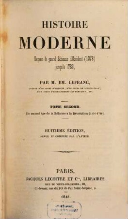 Histoire moderne depuis le grand Schisme d'Occident (1378) jusqu' à 1789, 2