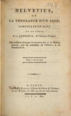 Helvetius, ou la vengeance d'un sage : Comédie en un acte et en vers