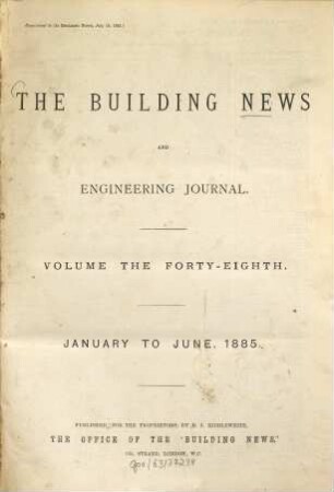 The Building news and engineering journal. 48. 1885