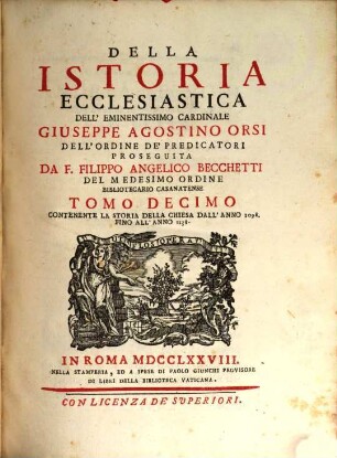 Della Istoria Ecclesiastica, 10. Contenente La Storia Della Chiesa Dall' Anno 1098. Fino All' Anno 1138.