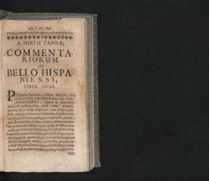 A. Hirtii Pansae Commentariorum De Bello Hispaniensi.