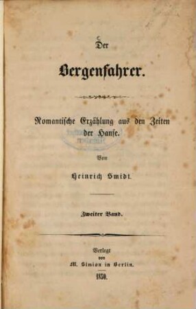 Der Bergenfahrer : Romantische Erzählung aus den Zeiten der Hanse. Von Heinrich Smidt, 2