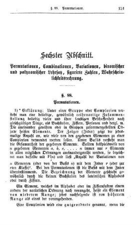 Sechter Abschnitt. Permutationen, Combinationen, Variationen, binomischer und polynomischer Lehrsatz, figurirte Zahlen, Wahrscheinlichkeitsrechnung.