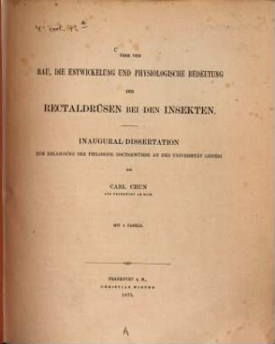 Über den Bau, die Entwickelung und physiologische Bedeutung der Rectaldrüsen bei den Insekten : Inaugural-Dissertation ... an der Universität Leipzig ; mit 4 Tafeln