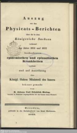 1831/32: Auszug aus den Physicats-Berichten über die in dem Königreiche Sachsen während der Jahre ... beobachteten epidemischen Krankheiten