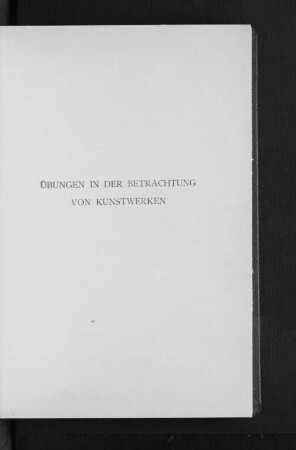 Übungen in der Betrachtung von Kunstwerken : nach Versuchen mit einer Schulklasse