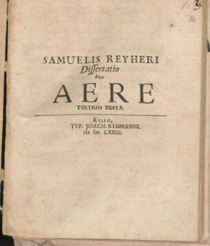 Samuelis Reyheri Dissertatio De Aere