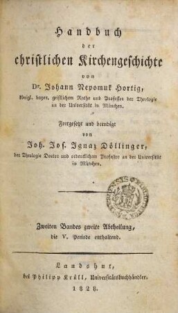 Handbuch der christlichen Kirchengeschichte, Bd. 2, Abt. 2. Die V. Periode enthaltend