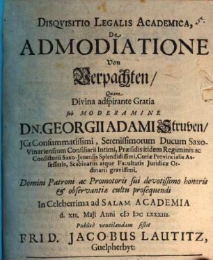 Disqvisitio Legalis Academica, De Admodiatione : = Von Verpachten