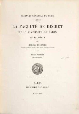 La Faculté de Décret de l'Université de Paris au XVe siècle, Tome premier. Deuxième section