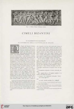 9: Cimelii bizantini : il calamaio di un calligrafo. Il cofanetto della Cattedrale di Anagni