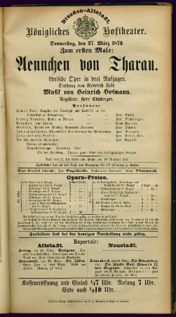 Theaterzettel zur Dresdner Erstaufführung der Oper "Ännchen von Tharau" von Heinrich Hofmann nach Dichtung von Roderich Fels (unter Leitung von Ernst von Schuch). Königliches Opernhaus Dresden, 27. März 1879. Dresden: SLUB Dramat.5-1879