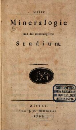 Ueber Mineralogie und das mineralogische Studium