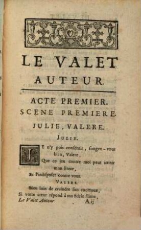 Le Valet Auteur : Comedie En Trois Actes ; Représentée pour la premiere fois par les Comediens Italiens ordinaires du Roy, le 2 Août 1738