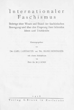 Internationaler Faschismus : Beiträge über Wesen und Stand der faschistischen Bewegung und über den Ursprung ihrer leitenden Ideen und Triebkräfte