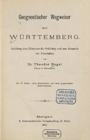 Geognostischer Wegweiser durch Württemberg : Anleitung zum Erkennen der Schichten und zum Sammeln der Petrefakten