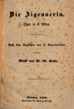 Die Zigeunerin : Oper in 3 Akten