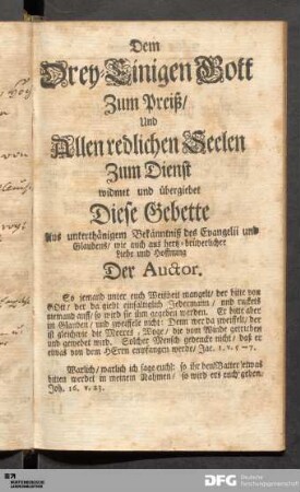 Dem Drey-Einigen Gott Zum Preiß/ Und Allen redlichen Seelen Zum Dienst...