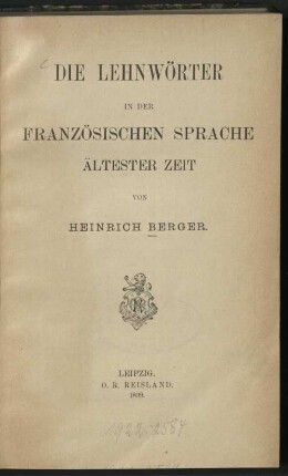 Die Lehnwoerter in der franzoesischen Sprache aeltester Zeit
