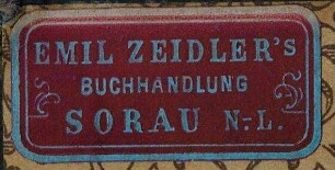 Buchhandlung Emil Zeidler (Sorau) / Etikett:Buchhändler/Buchhändlerin