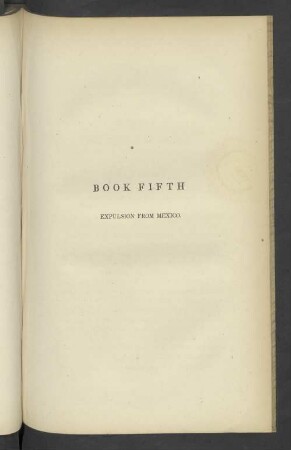 Book Fifth. Expulsion from Mexico