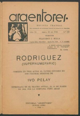 1944024000: Rodríguez : (supernumerario) ; comedia en tres actos, el último dividido en dos cuadros