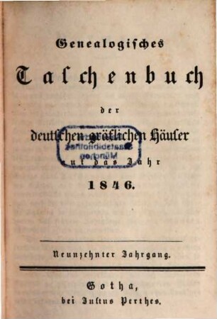 Genealogisches Taschenbuch der deutschen gräflichen Häuser. 1846, 1846