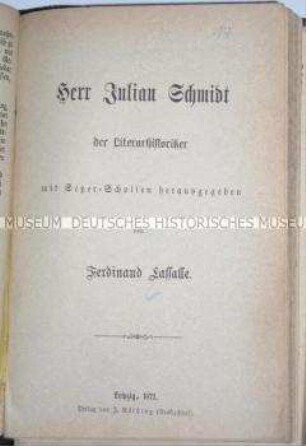 Spöttische Kommentierung von Kritiken des Literaturhistorikers Julian Schmidt durch Ferdinand Lassalle