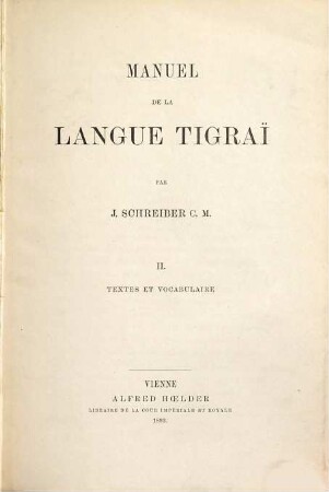 Manuel de la langue tigraï : parlée au centre et dans le nord de l'Abyssinie, II