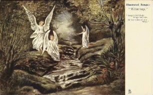 "Killarney" - "Angels fold their wings and rest [...]"