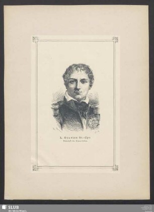 L. Gouvion St.-Cyr. Marschall des Kaiserreiches
