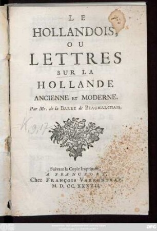 Le Hollandois, Ou Lettres Sur La Hollande Ancienne Et Moderne