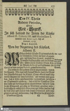 Des IV. Theils Anderer Periodus, Oder Zeit-Begriff. In sich haltend die Zeiten der Käyser Alberti II. Friderici III. und Maximiliani I. nemlich von Anno 1437. biß ad Annum 1519