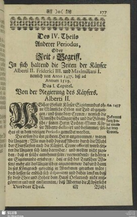 Des IV. Theils Anderer Periodus, Oder Zeit-Begriff. In sich haltend die Zeiten der Käyser Alberti II. Friderici III. und Maximiliani I. nemlich von Anno 1437. biß ad Annum 1519