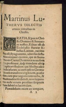 Martinus Lutherus Dilectis amicis omnibus in Christo.