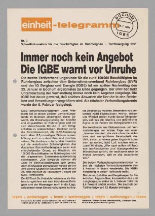 "Immer noch kein Angebot. Die IGBE warnt vor Unruhe"
