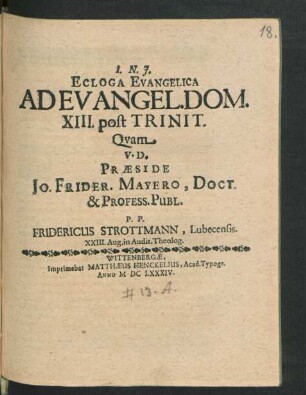 Ecloga Evangelica Ad Evangel. Dom. XIII. post Trinit.