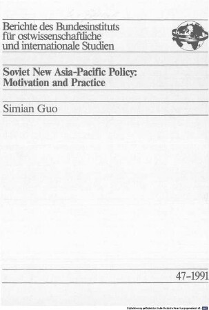 Soviet new Asia Pacific policy : motivation and practice