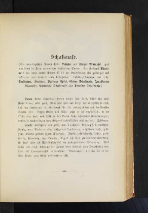 Schafsnase. (Die pomologischen Namen sind: Leichter und Spitzer Matapfel, zwei nur durch die Form voneinander verschiedene Sorten. Der Ausdruck Schafsnase für diese beiden Sorten ist bei der Bevölkerung viel geläufiger und bekannter und deshalb auch beibehalten. Lokalbezeichnungen sind noch: Seckbächer, Berliner, Berliner Apfel, Grüne Schafsnase, Frankfurter Matapfel, Rheinische Schafsnase und Deutsche Schafsnase.)