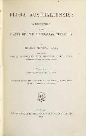 Flora Australiensis : a description of the plants of the Australian territory. 7, Roxburghiaceae to Filices