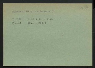 Scherer, Otto (siehe auch Scherrer)