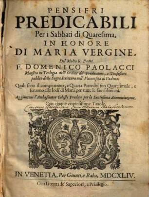 Pensieri Predicabili Per i Sabbati di Quaresima, In Honore Di Maria Vergine, Del Molto R. Padre F. Domenico Paolacci ... : Quali sono il compiemento, e Quarta Parte del suo Quaresimale ...