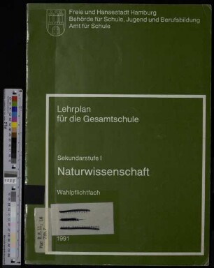 Lehrplan für die Gesamtschule : Sekundarstufe 1 ; Naturwissenschaft [Wahlpflichtfach]